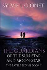 The Guardians of the Sun-Star & Moon-Star