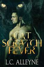 Cat Scratch Fever