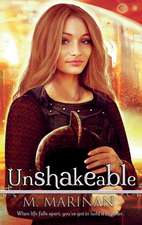 Unshakeable