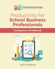 Productivity for School Business Professionals Companion Workbook