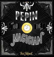 Pepin and the Magician