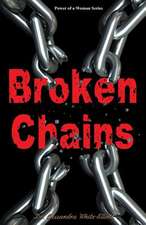 Broken Chains