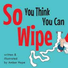 So You Think You Can Wipe