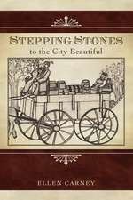 Stepping Stones: To the City Beautiful