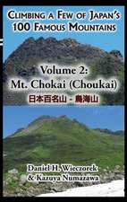 Climbing a Few of Japan's 100 Famous Mountains - Volume 2