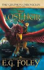 The Lost Heir (The Gryphon Chronicles, Book 1)