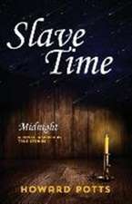 Slave Time: Midnight