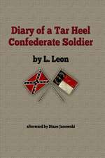 Diary of a Tar Heel Confederate Soldier