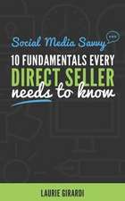 Social Media Savvy: 10 Fundamentals Every Direct Seller Needs to Know