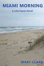 Miami Morning: A Leila Payson Novel