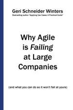 Why Agile Is Failing at Large Companies