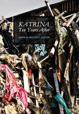 Katrina Ten Years After (New)