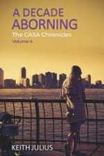 Julius, K: DECADE ABORNING