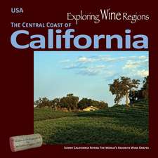 Exploring Wine Regions - California Central Coast