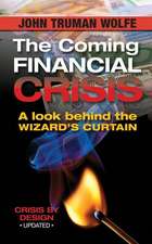 The Coming Financial Crisis