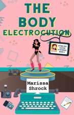 The Body Electrocution