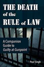 The Death of the Rule of Law