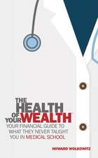 The Health of Your Wealth