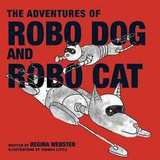 The Adventures of Robo Dog and Robo Cat