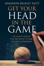 Get Your Head in the Game