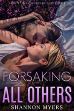 Forsaking All Others