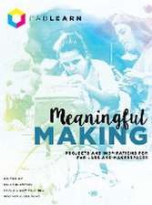 Meaningful Making