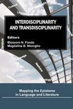 Interdisciplinarity and Transdisciplinarity: Mapping the Episteme in Language and Literature