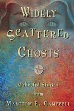 Widely Scattered Ghosts