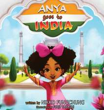 Anya Goes To India