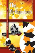 The Mythmakers