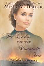 The Lady and the Mountain Fire