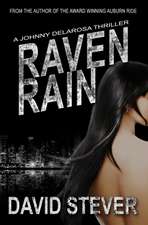 Stever, D: RAVEN RAIN