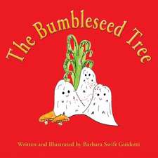 Guidotti, B: Bumbleseed Tree