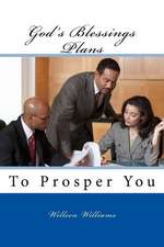 God's Blessings Plans: To Prosper You