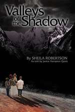 Valleys of the Shadow