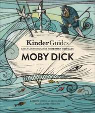 Herman Melville's Moby Dick: A Kinderguides Illustrated Learning Guide