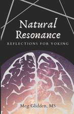 Natural Resonance: Reflections for Yoking