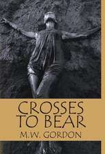 Crosses to Bear