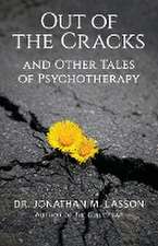 Out of the Cracks and Other Tales of Psychotherapy