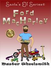 Ford MacHarley, Master Wheelsmith