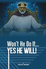 Won't He Do It... YES HE WILL!