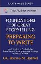 Foundations of Great Storytelling - Preparing to Write