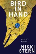 Bird In Hand: A Sam Tate Mystery