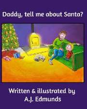 Daddy, tell me about Santa?