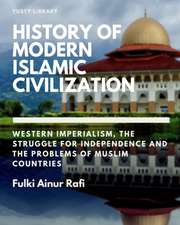 History of Modern Islamic Civilization