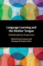 Language Learning and the Mother Tongue