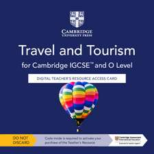 Cambridge IGCSE™ and O Level Travel and Tourism Digital Teacher's Resource Access Card