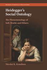 Heidegger's Social Ontology: The Phenomenology of Self, World, and Others