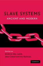 Slave Systems: Ancient and Modern