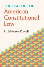 The Practice of American Constitutional Law